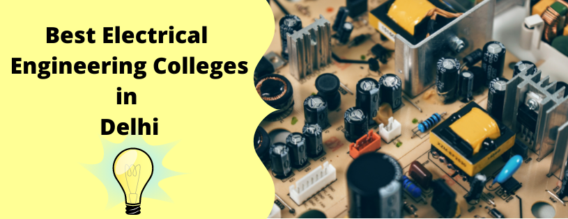 Best Electrical Engineering Colleges in Delhi